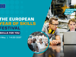 Skills for you Join the European Year of Skills Festival on 9 May